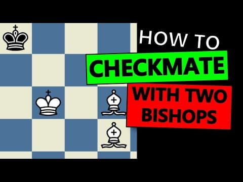 How To Checkmate With Two Bishops