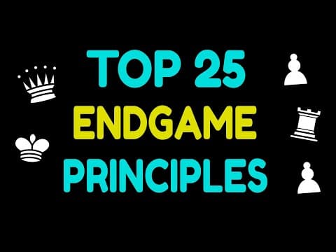 Top 25 Chess Endgame Principles