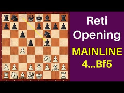 Reti Opening Main Variation 4โฆBf5 | Opening Repertoire
